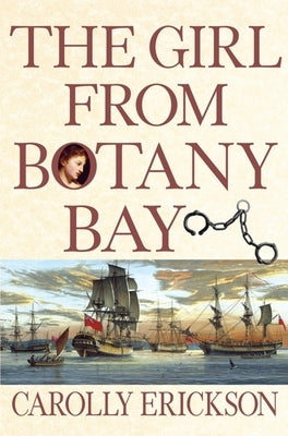 The Girl from Botany Bay by Erickson, Carolly