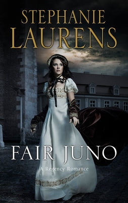 Fair Juno: A Regency Romance by Laurens, Stephanie