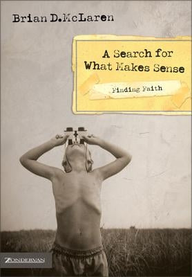 Finding Faith---A Search for What Makes Sense by McLaren, Brian D.