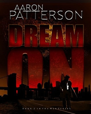 Dream on (a Mark Appleton Thriller) by Patterson, Aaron