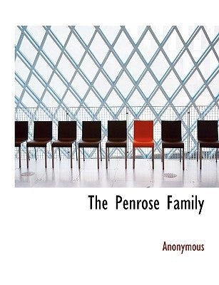 The Penrose Family by Anonymous