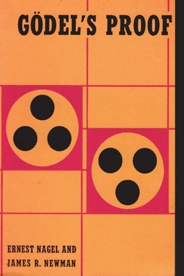 Godel's Proof by Nagel, Ernest