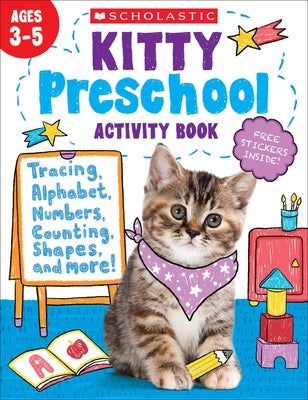 Kitty Preschool Activity Book by Scholastic