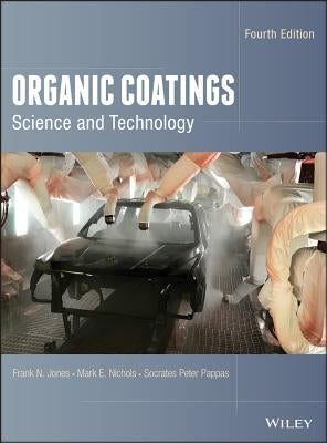 Organic Coatings by Jones, Frank N.