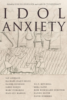 Idol Anxiety by Ellenbogen, Josh