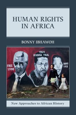 Human Rights in Africa by Ibhawoh, Bonny