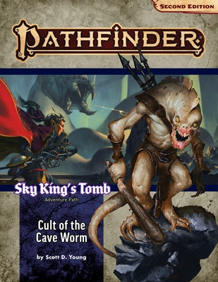 Pathfinder Adventure Path: Cult of the Cave Worm (Sky King's Tomb 2 of 3) (P2) by Young, Scott D.