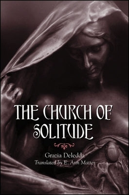 The Church of Solitude by Deledda, Grazia