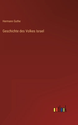 Geschichte des Volkes Israel by Guthe, Hermann