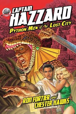 Captain Hazzard-Python Men of the Lost City by Fortier, Ron