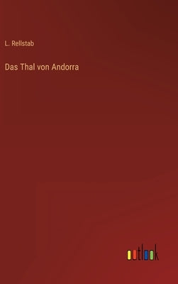 Das Thal von Andorra by Rellstab, L.