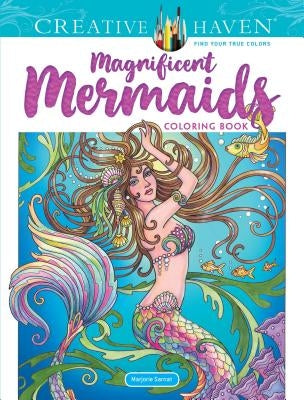 Creative Haven Magnificent Mermaids Coloring Book by Sarnat, Marjorie