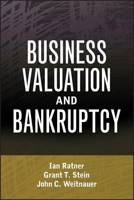 Business Valuation and Bankruptcy by Ratner, Ian