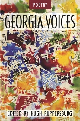 Georgia Voices: Volume 3: Poetry by Ruppersburg, Hugh