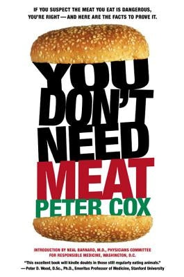 You Don't Need Meat by Cox, Peter