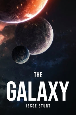 The Galaxy by Jesse Sturt