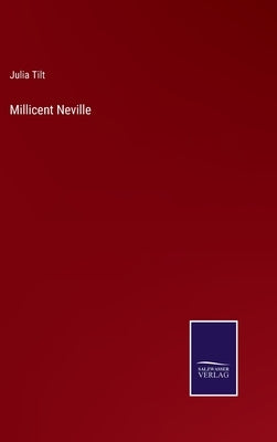 Millicent Neville by Tilt, Julia