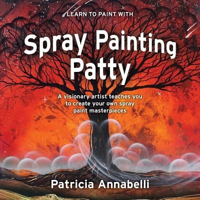 Spray Painting Patty by Annabelli, Patricia