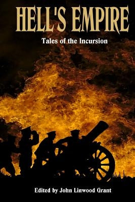 Hells Empire: Tales of the Incursion by Rutledge, Charles R.