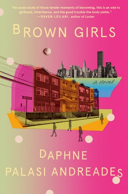 Brown Girls by Andreades, Daphne Palasi