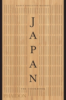 Japan: The Cookbook by Hachisu, Nancy Singleton