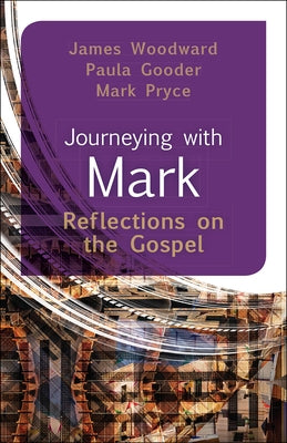 Journeying with Mark by Woodard, James