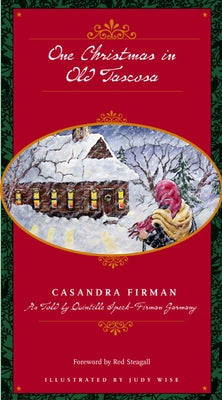 One Christmas in Old Tascosa by Firman, Casandra