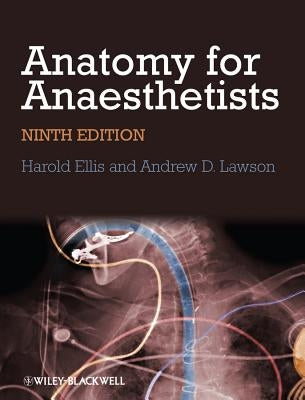 Anatomy for Anaesthetists by Ellis, Harold