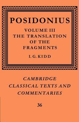 Posidonius: Volume 3, the Translation of the Fragments by Posidonius