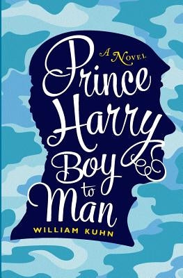 Prince Harry Boy to Man by Kuhn, William