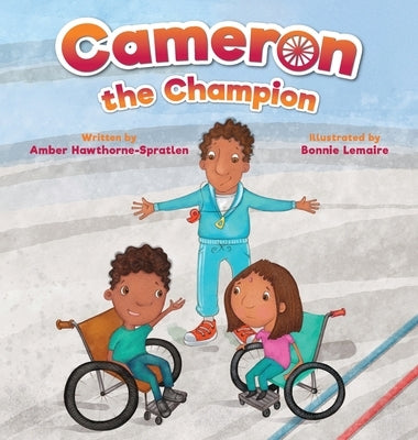 Cameron the Champion by Hawthorne-Spratlen, Amber