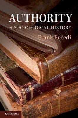 Authority by Furedi, Frank