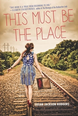 This Must Be the Place by Rodgers, Susan Jackson