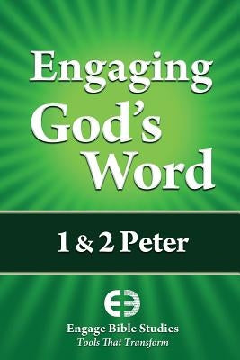 Engaging God's Word: 1 & 2 Peter by Community Bible Study