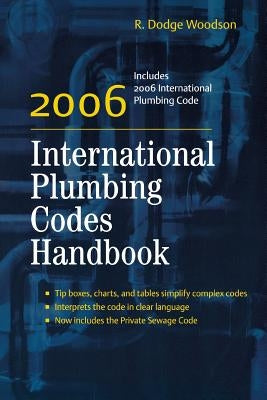 2006 International Plumbing Codes Handbook by Woodson, R.