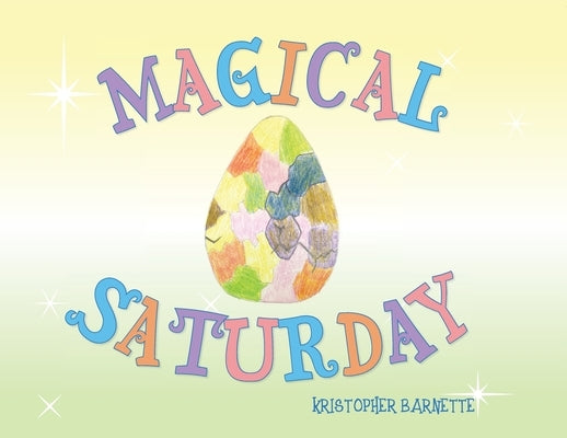 Magical Saturday by Barnette, Kristopher