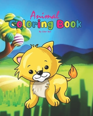 Animal Coloring Book: Coloring Books for Kids and Toddlers, Cute Animals Coloring, Children Activity Books for Kids Ages 2-4, 4-8, Boys, Gir by Box, Color