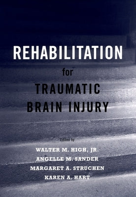 Rehabilitation for Traumatic Brain Injury by High, Walter M.