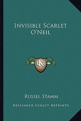 Invisible Scarlet O'Neil by Stamm, Russel