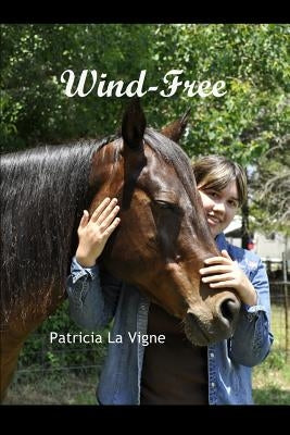 Wind-Free by La Vigne, Patricia