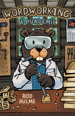 Wordworking: A Pundemic by Hulme, Rod
