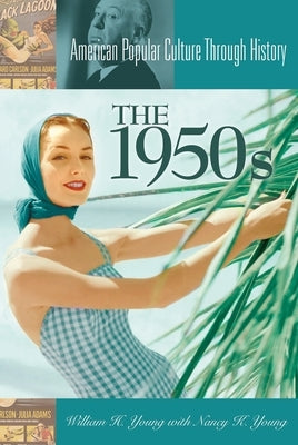 The 1950s by Young, William H.