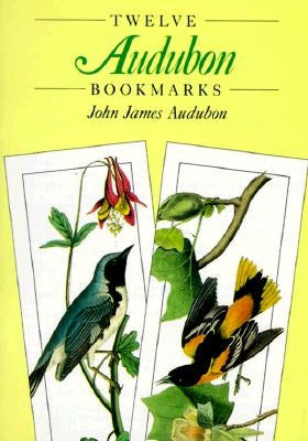 Twelve Audubon Bookmarks by Audubon, John James