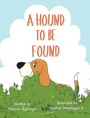 A Hound To Be Found by Berger, Theresa D.