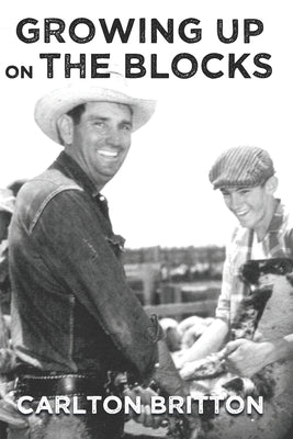 Growing Up on the Blocks by Britton, Carlton
