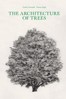 The Architecture of Trees by Leonardi, Cesare