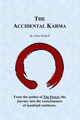 The Accidental Karma by Wolkoff, Glenn