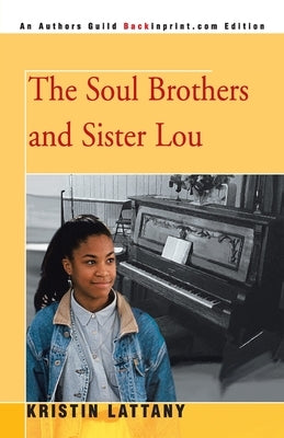 The Soul Brothers and Sister Lou by Lattany, Kristin