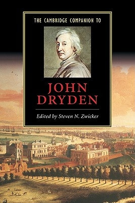 The Cambridge Companion to John Dryden by Zwicker, Steven N.