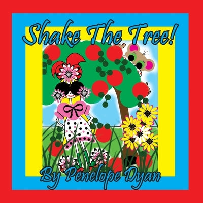 Shake the Tree! by Dyan, Penelope